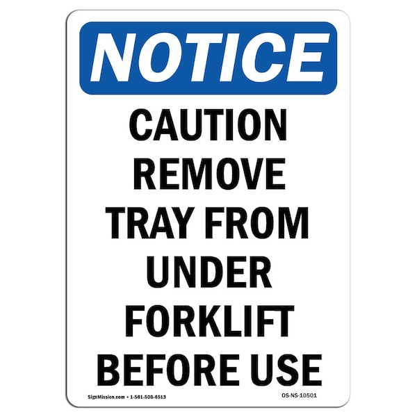 Safety Sign, OSHA Notice, 5" Height, Caution Remove Tray From Under Sign, Portrait, 10PK
